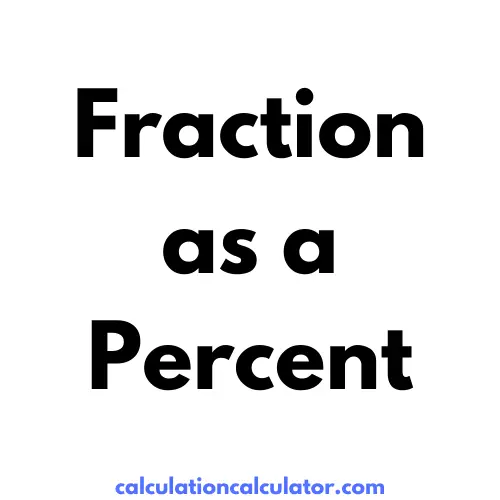 Fraction as a Percent
