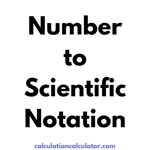 Number to Scientific Notation