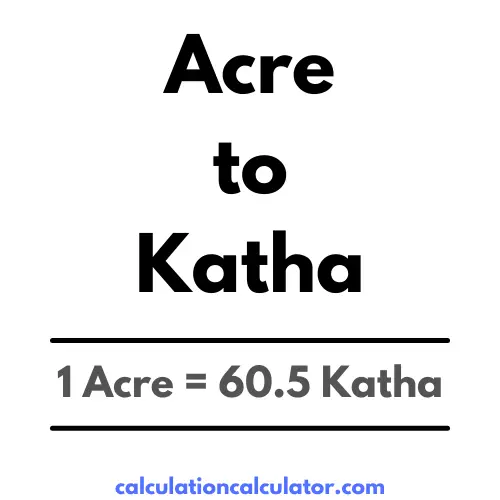 Acre to Katha Conversion