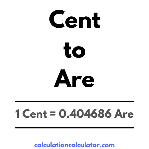Cent to Are Conversion