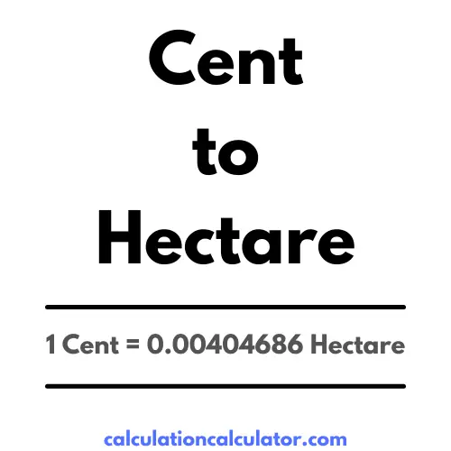 Cent to Hectare Conversion