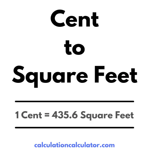 Cent to Square Feet Conversion