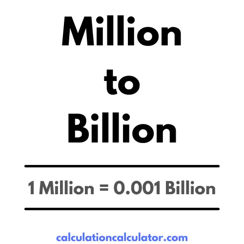 Million to Billion Conversion