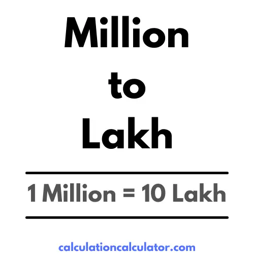 Million to Lakh Conversion