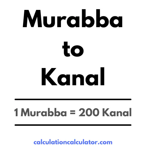 Murabba to Kanal Conversion