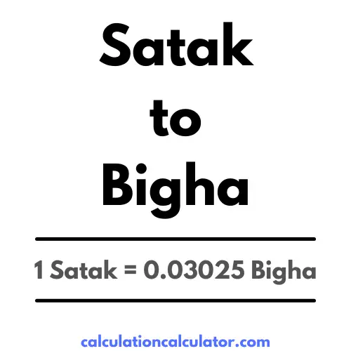 Satak to Bigha Conversion